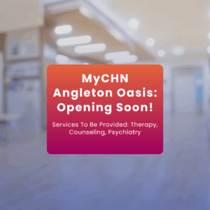 MyCHN Angleton Oasis Press Release