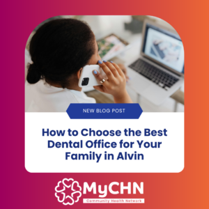 How to choose the best dental office for your family in alvin